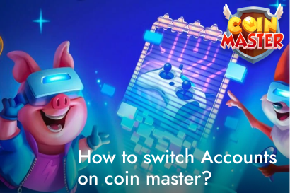 How to switch Accounts on coin master switch Accounts on coin master