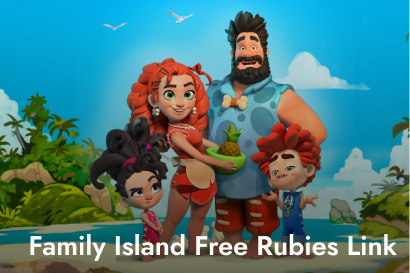 Family island Free Energy and Rubies Family island Free Energy and Rubies